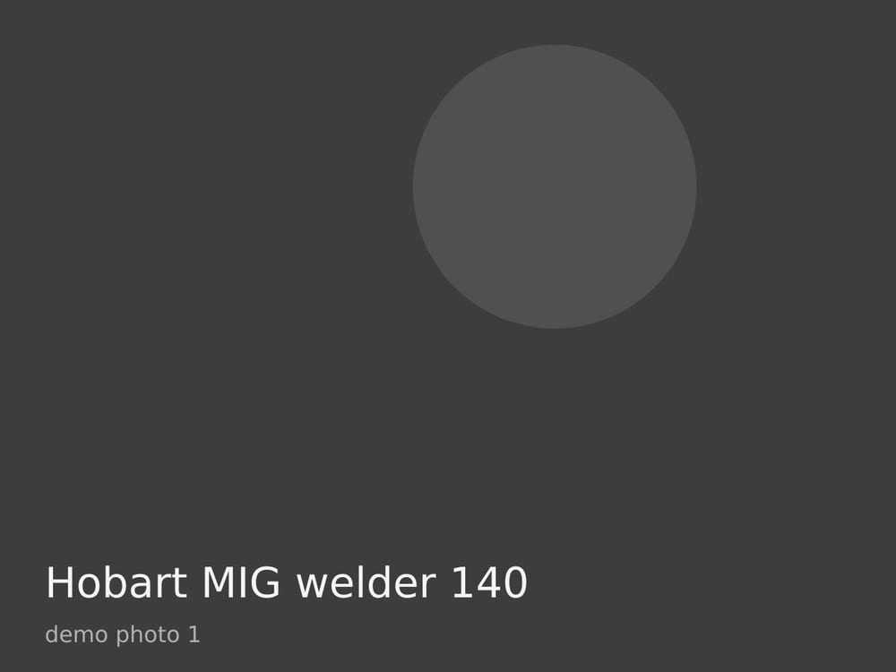 Hobart MIG welder 140