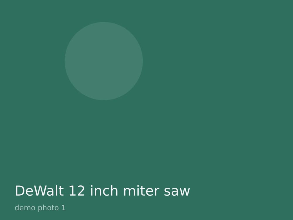 DeWalt 12 inch miter saw