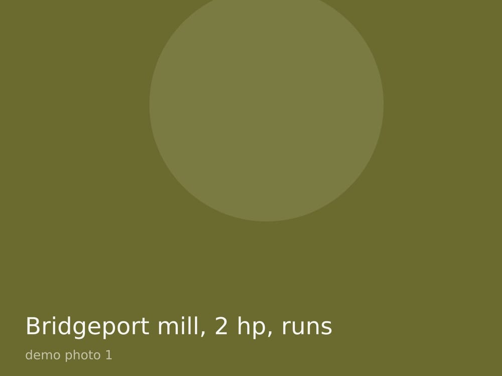 Bridgeport mill, 2 hp, runs